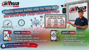camera-dahua-khong-hien-thi-tren-dmss-sau-khi-doi-dien-thoai-cach-khac-phuc