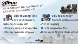 mua-camera-dahua-thanh-ly-can-kiem-tra-nhung-gi